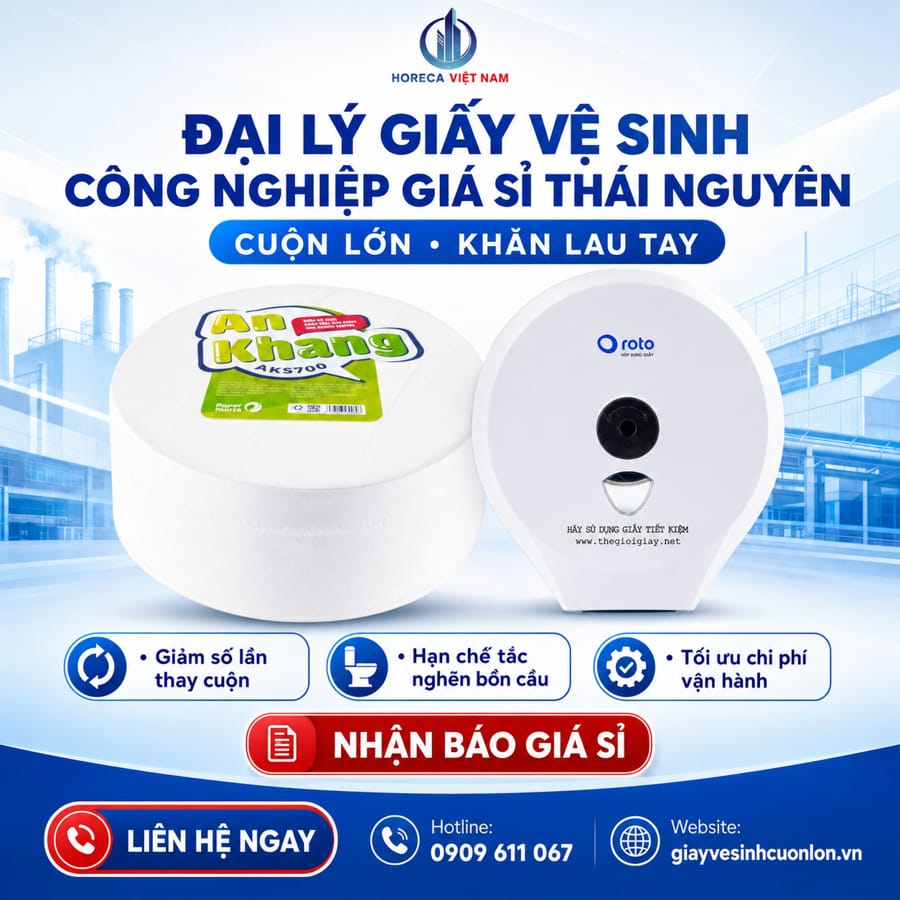 Đại lý giấy vệ sinh công nghiệp giá sỉ Thái Nguyên tốt nhất tại Horeca Việt Nam
