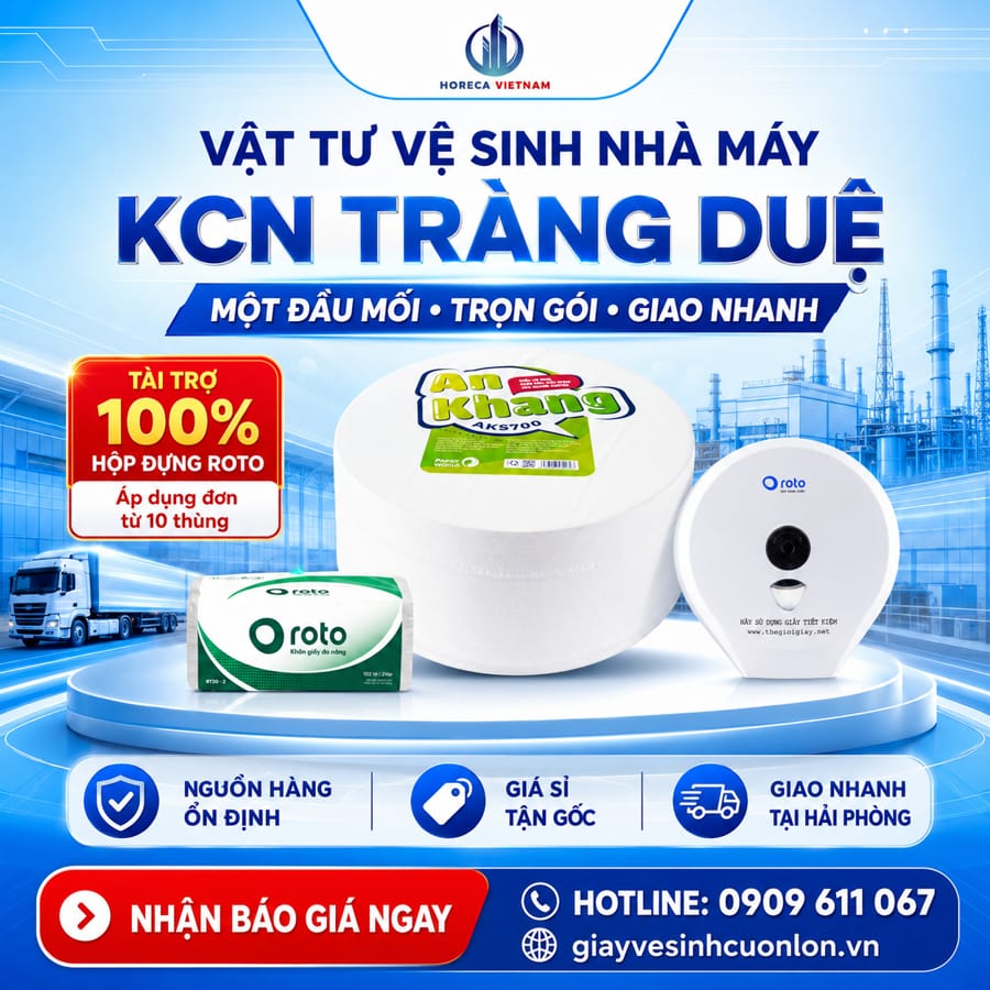 Đơn vị cung cấp vật tư vệ sinh nhà máy KCN Tràng Duệ tốt nhất