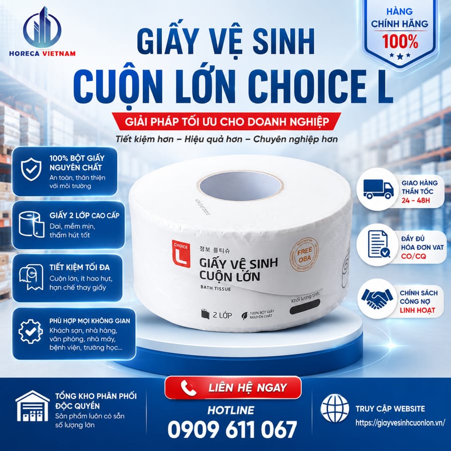 Giải pháp mua sỉ giấy vệ sinh cuộn lớn Choice cho doanh nghiệp