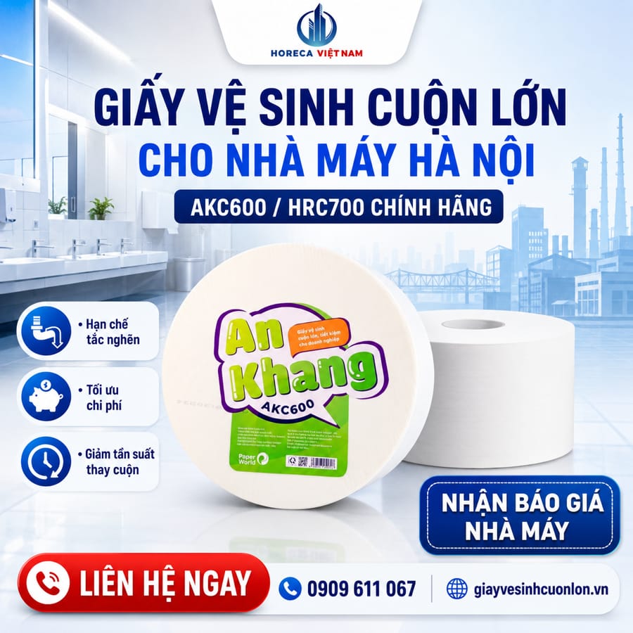 Horeca Việt Nam cung cấp giấy vệ sinh cuộn lớn cho nhà máy Hà Nội tốt nhất