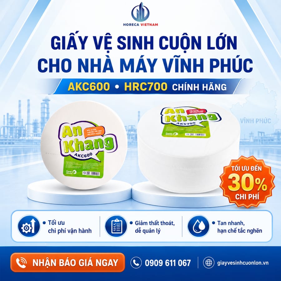 Cung cấp giấy vệ sinh cuộn lớn cho nhà máy Vĩnh Phúc uy tín giá tốt tại Horeca Việt Nam
