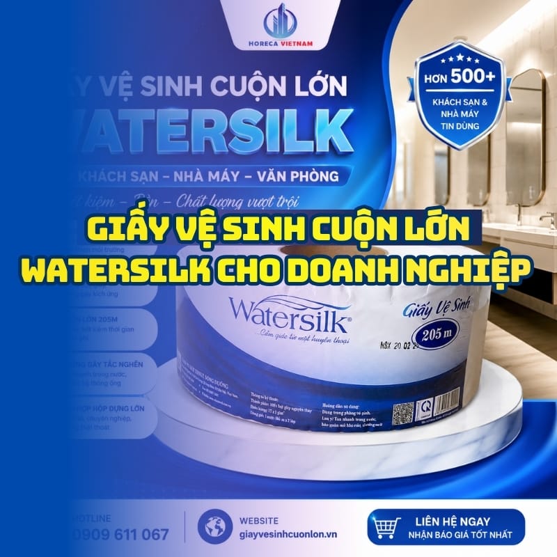 Horeca Việt Nam địa chỉ mua Giấy vệ sinh cuộn lớn Watersilk giá tốt giao nhanh