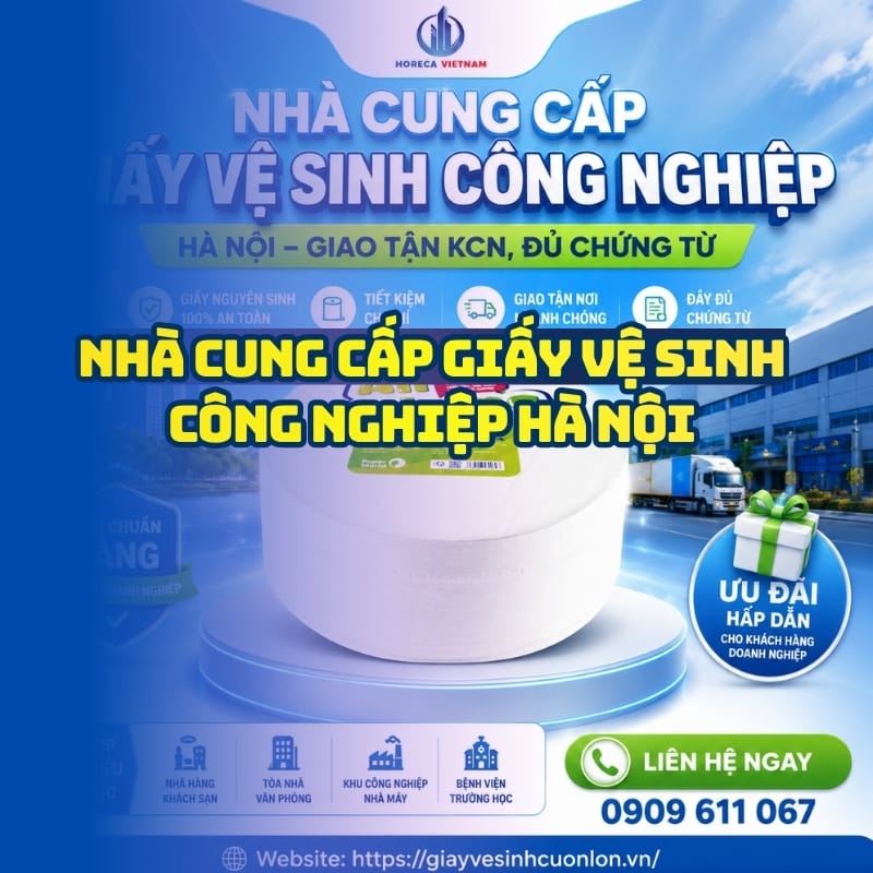 Horeca Việt Nam nhà cung cấp giấy vệ sinh công nghiệp Hà Nội giá tốt giao nhanh