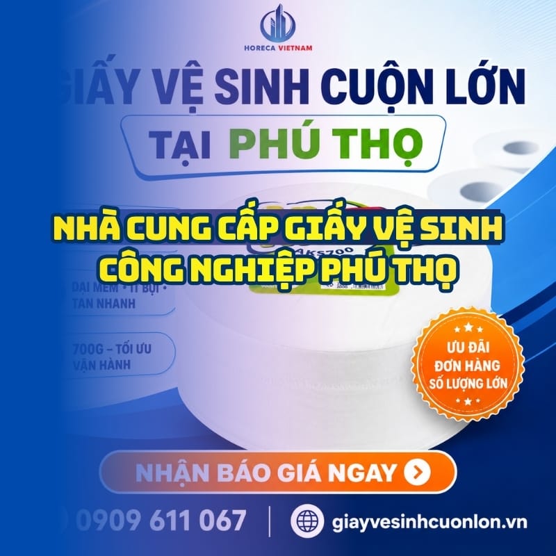 Horeca Việt Nam nhà cung cấp giấy vệ sinh công nghiệp Phú Thọ giá sỉ tốt nhất giao hàng tận nơi