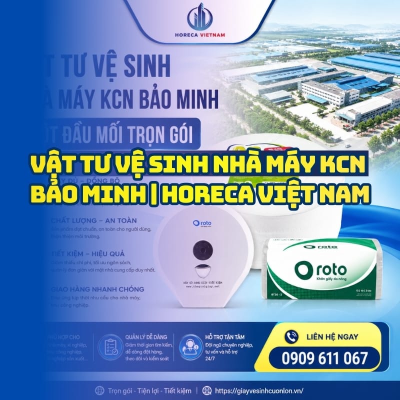 Horeca Việt Nam nhà cung cấp vật tư vệ sinh nhà máy KCN Bảo Minh tốt nhất