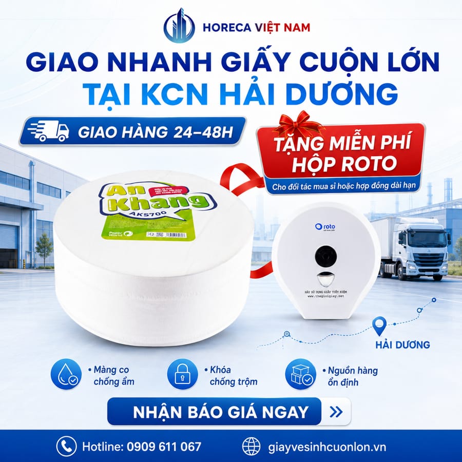 Mua giấy vệ sinh cuộn lớn cho nhà máy Hải Dương giá tốt giao hàng nhanh tại Horeca Việt Nam