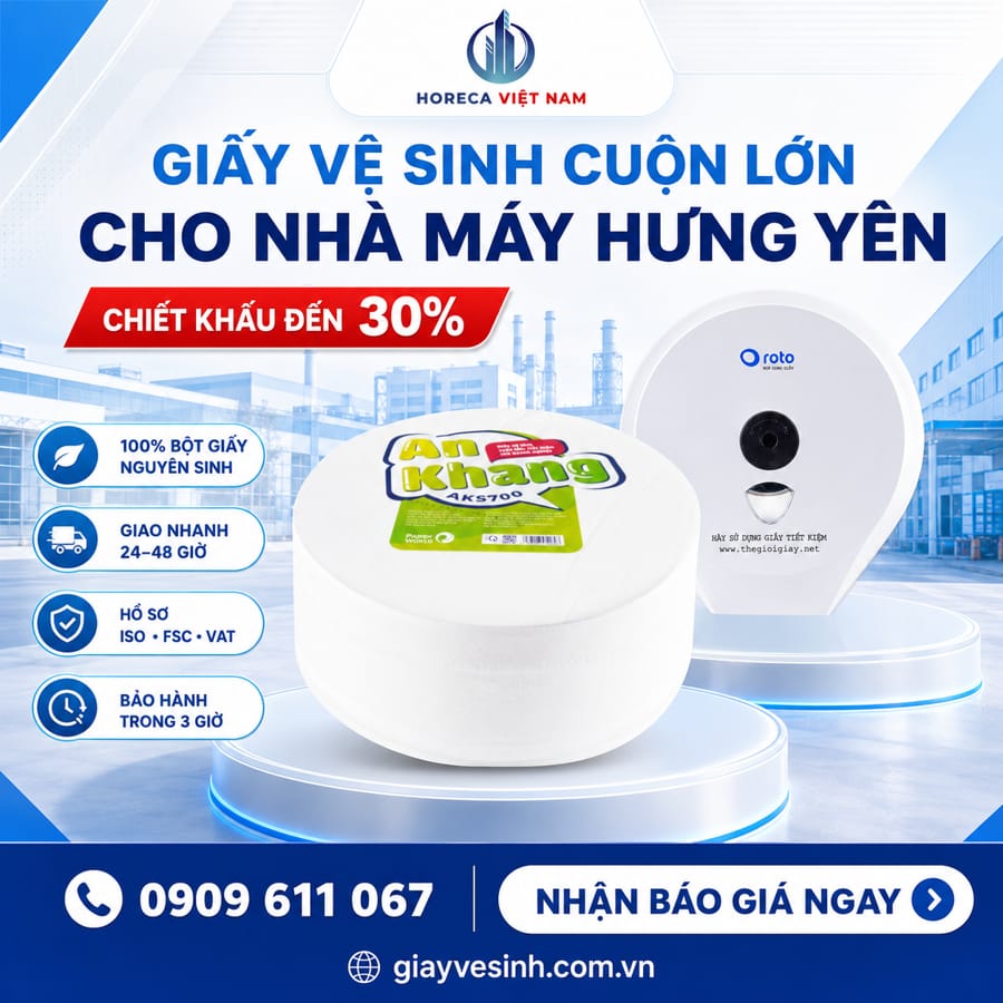 Mua giấy vệ sinh cuộn lớn cho nhà máy Hưng Yên uy tín giá tốt nhất tại Horeca Việt Nam