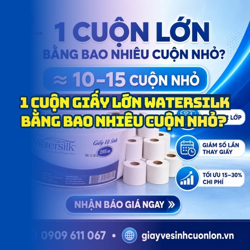Tìm hiểu 1 cuộn giấy vệ sinh lớn bằng bao nhiêu cuộn nhỏ tại Horeca Việt Nam