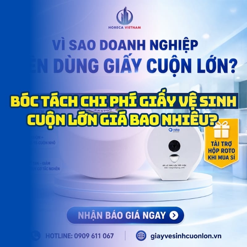 Bóc tách chi phí giấy vệ sinh cuộn lớn giá bao nhiêu?