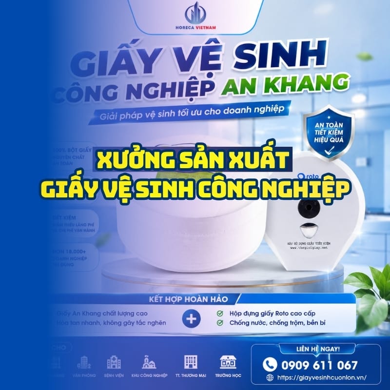 Horeca Việt Nam xưởng sản xuất giấy vệ sinh công nghiệp giá sỉ tận xưởng giao nhanh