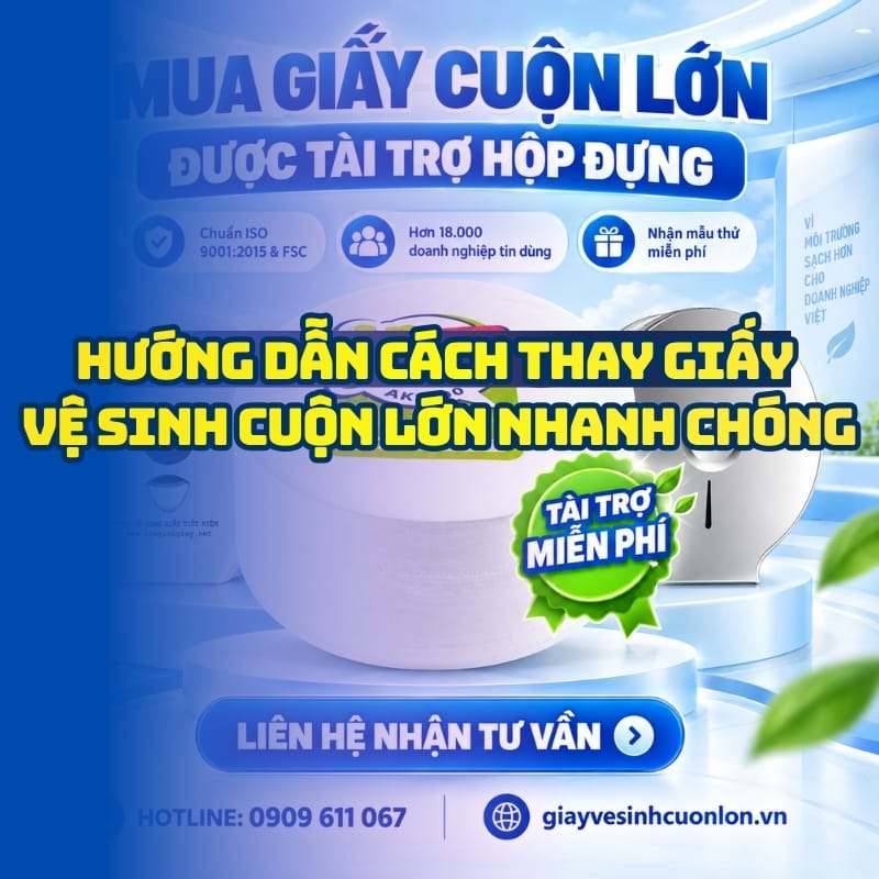 Hướng dẫn cách thay giấy vệ sinh cuộn lớn chuẩn xác nhanh chóng tại Horeca Việt Nam