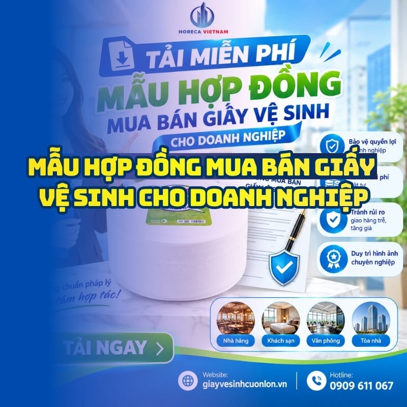 Mẫu mẫu hợp đồng mua bán giấy vệ sinh uy tín tại Horeca Việt Nam