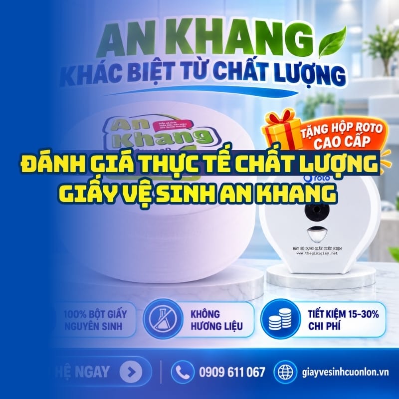 Review chất lượng giấy vệ sinh an khang từ các đối tác tin cậy