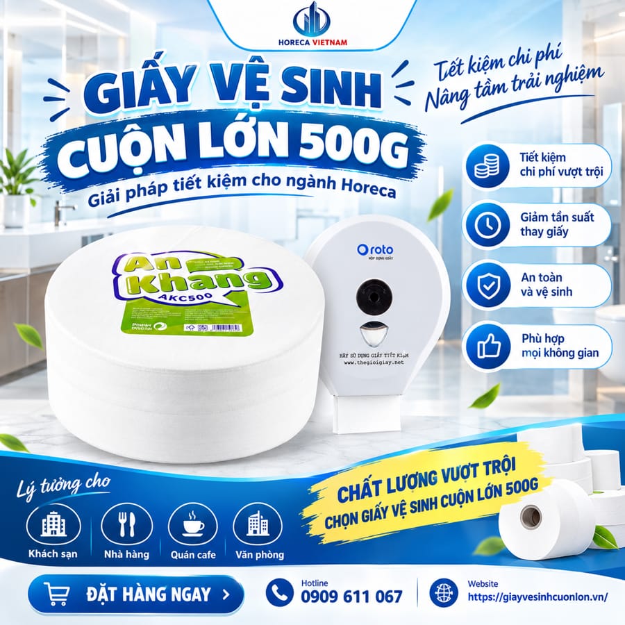 Giải pháp giấy vệ sinh cuộn lớn 500g tiết kiệm cho nghành Horeca.