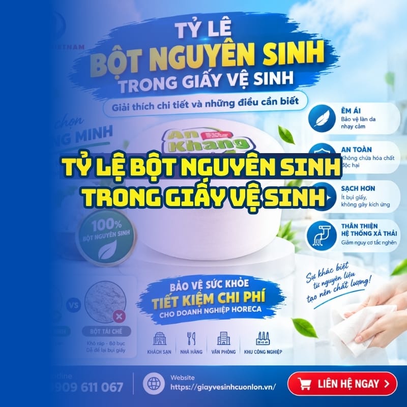 Những điều cần biết về tỷ lệ bột nguyên sinh trong giấy vệ sinh.